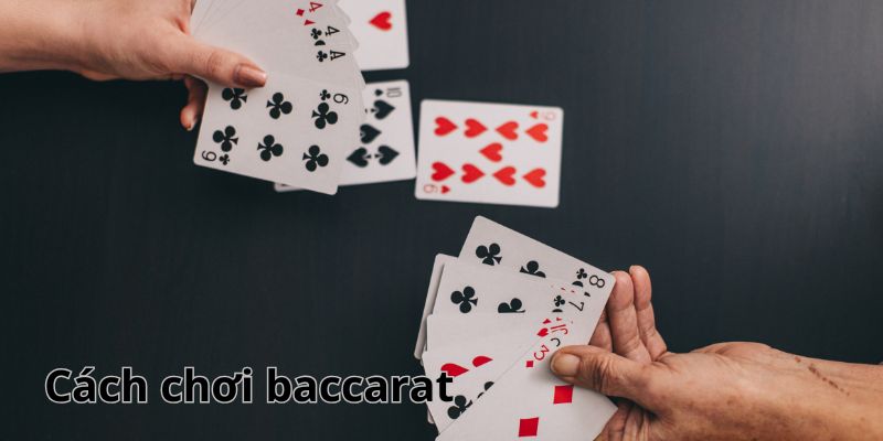 cách chơi baccarat