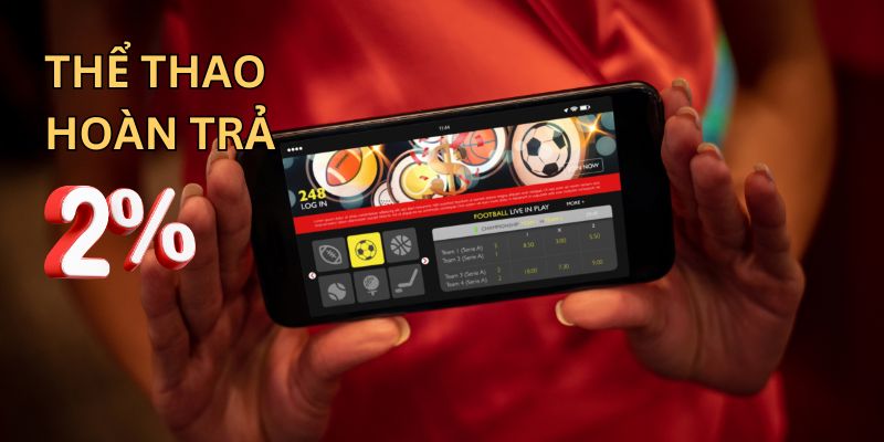 Game thủ nhận được gì khi tham gia thể thao hoàn trả 2% của Go88 apk
