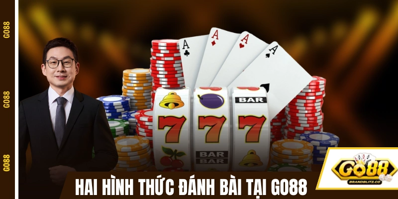 danh bai online cac hinh thuc Khám phá hai hình thức đánh bài online tại GO88