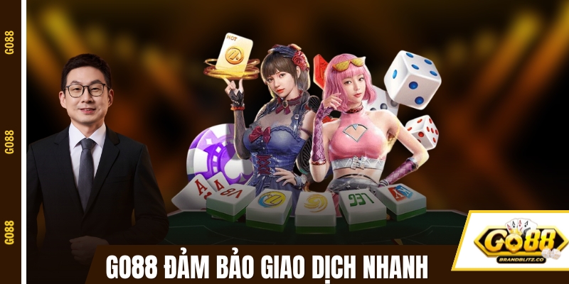 game bai doi thuong giao dich nhanh Cổng game đảm bảo giao dịch nhanh chóng và minh bạch