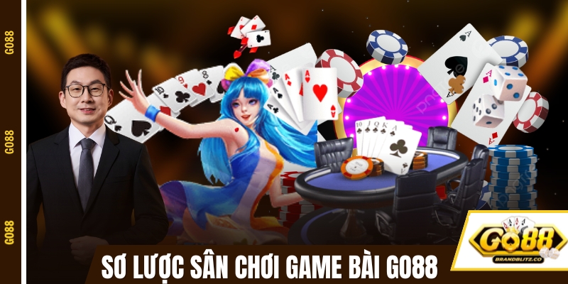 game bai doi thuong uy tin tong quan Sơ lược về sân chơi game bài đổi thưởng uy tín GO88