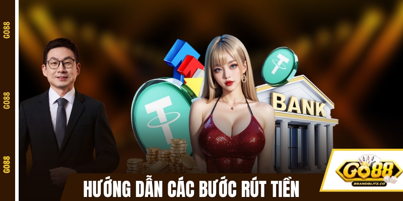 go88 rut tien Hướng dẫn các bước rút tiền từ ví game GO88