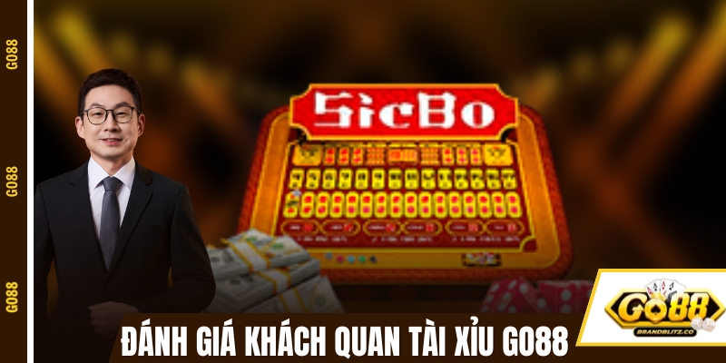 tai game tai xiu danh gia khach quan Đánh giá khách quan về tải game tài xỉu GO88